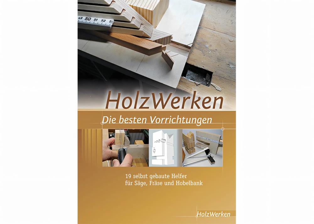 holzwerken-die-besten-vorrichtungen-buch-holzwerken-vincentz-vi-9176-01