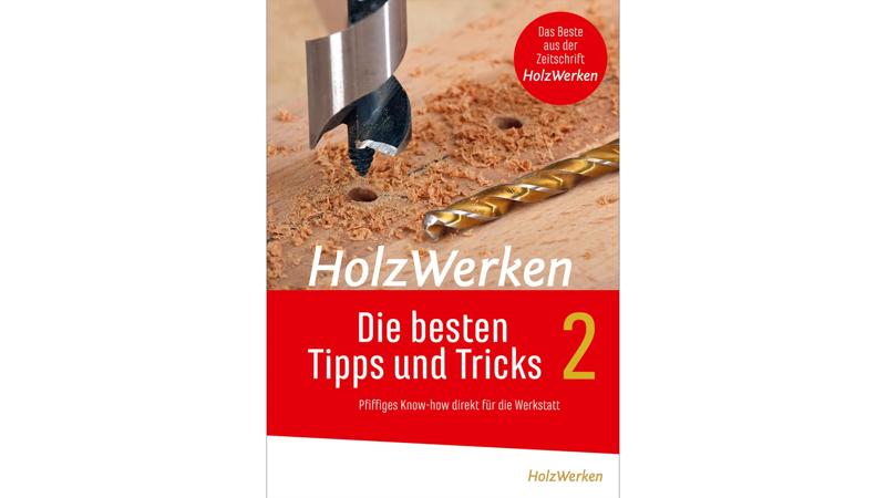 holzwerken-die-besten-tipps-&-tricks-2-buch-holzwerken-vincentz-vi-21819-01