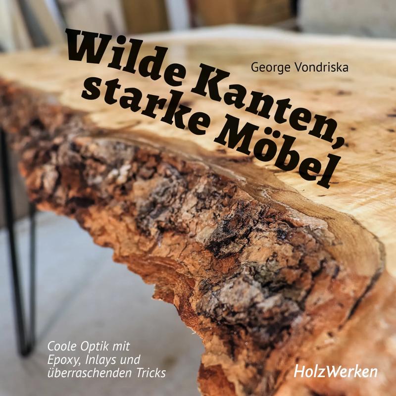 Product image for Wilde Kanten, starke Möbel