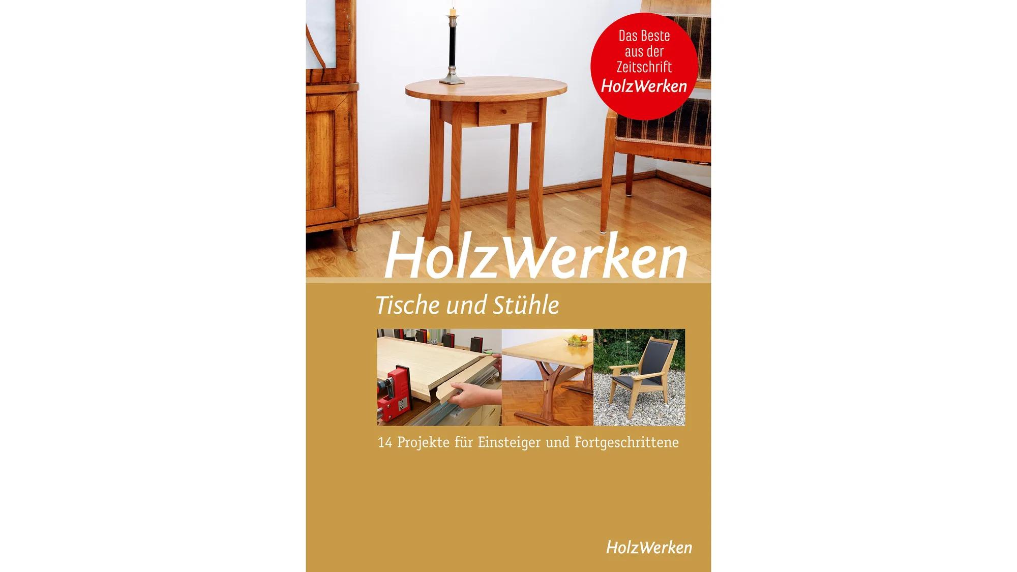holzwerken-tische-und-stuehle-buch-holzwerken-vincentz-vi-21452-01