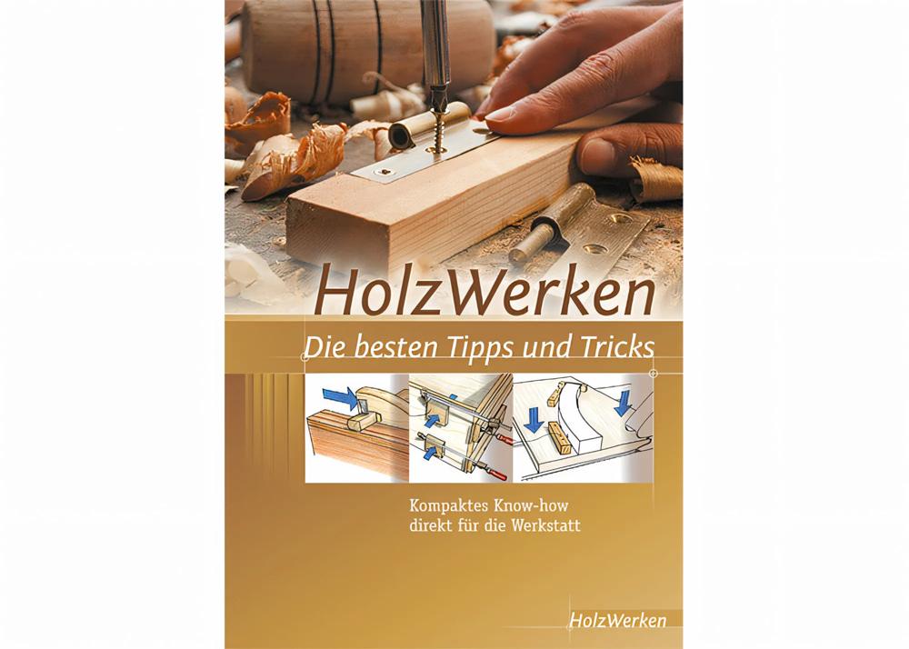 holzwerken-die-besten-tipps-tricks-buch-holzwerken-vincentz-vi-9171-01