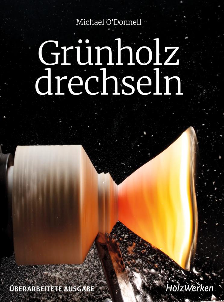 gruenholz-drechseln-buch-holzwerken-vincentz-vi-21856-01