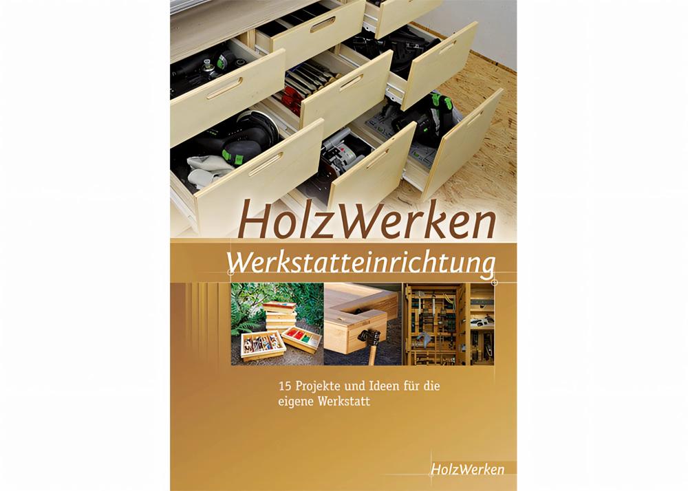 holzwerken-werkstatteinrichtung-buch-holzwerken-vincentz-vi-9178-01