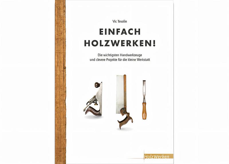 einfach-holzwerken-buch-holzwerken-vincentz-vi-20488-01
